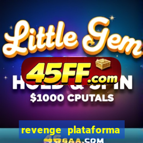 revenge plataforma de jogos